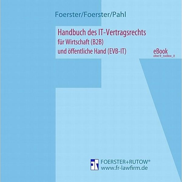Handbuch des IT-Vertragsrechts, Viktor Foerster, Tibor Foerster, Tim Pahl