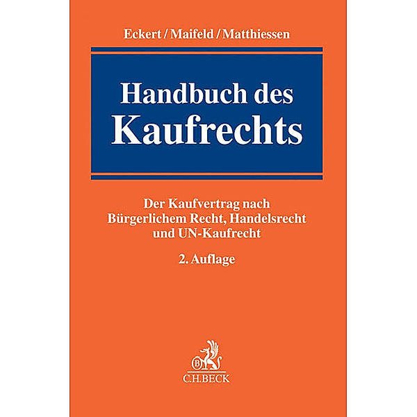 Handbuch des Kaufrechts, Hans W. Eckert, Jan Maifeld, Michael Matthiessen