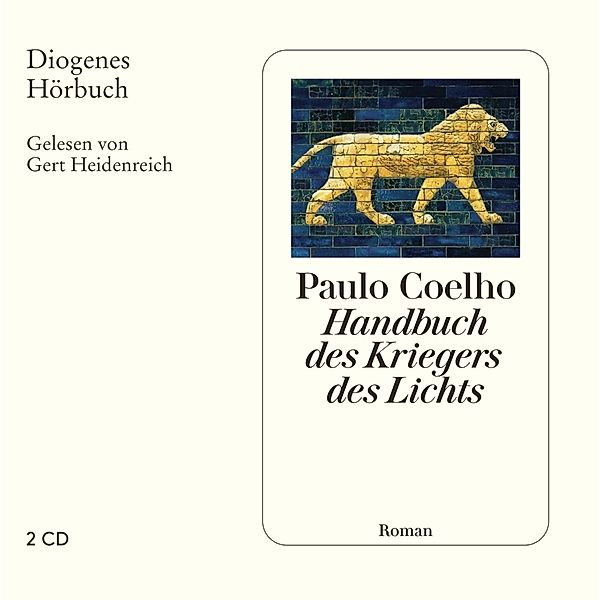 Handbuch des Kriegers des Lichts,2 Audio-CDs, Paulo Coelho
