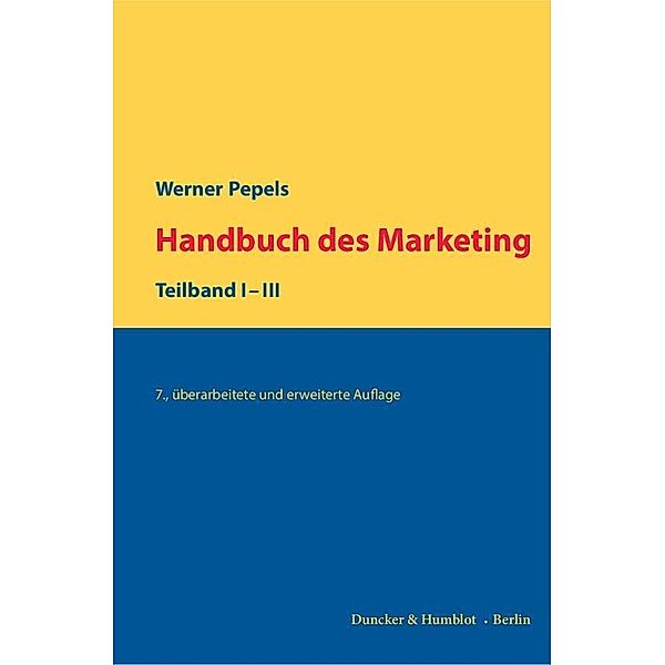 Handbuch des Marketing, 3 Teilbde., Werner Pepels