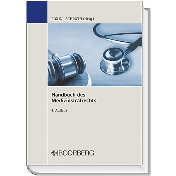 Handbuch des Medizinstrafrechts, Claus Roxin, Ulrich Schroth
