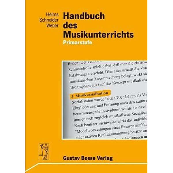 Handbuch des Musikunterrichts: Bd.1 Primarstufe, Siegmund Helms, Reinhard Schneider, Rudolf Weber