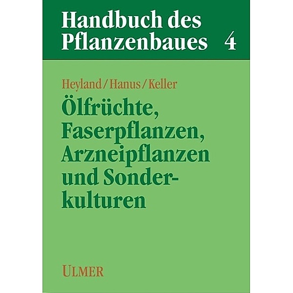 Handbuch des Pflanzenbaus 4, Hans-Hermann Heyland