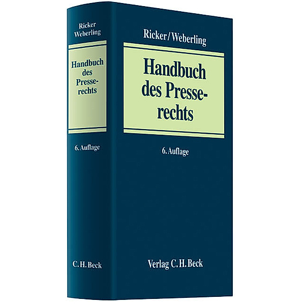 Handbuch des Presserechts, Reinhart Ricker, Johannes Weberling