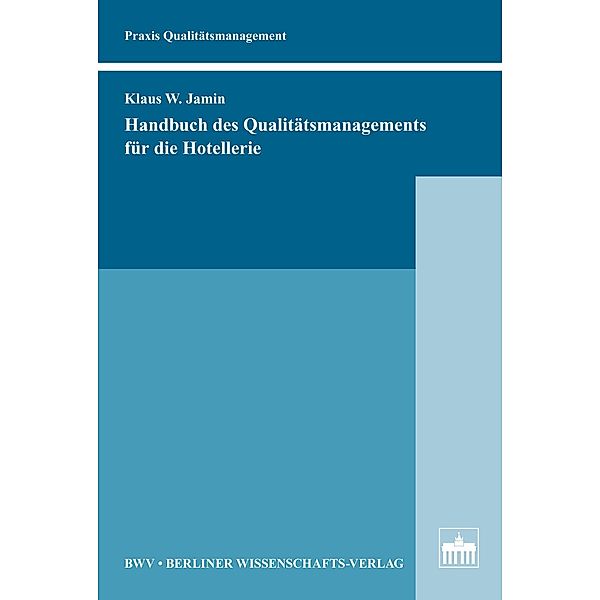 Handbuch des Qualitätsmanagements für die Hotellerie, Klaus Jamin