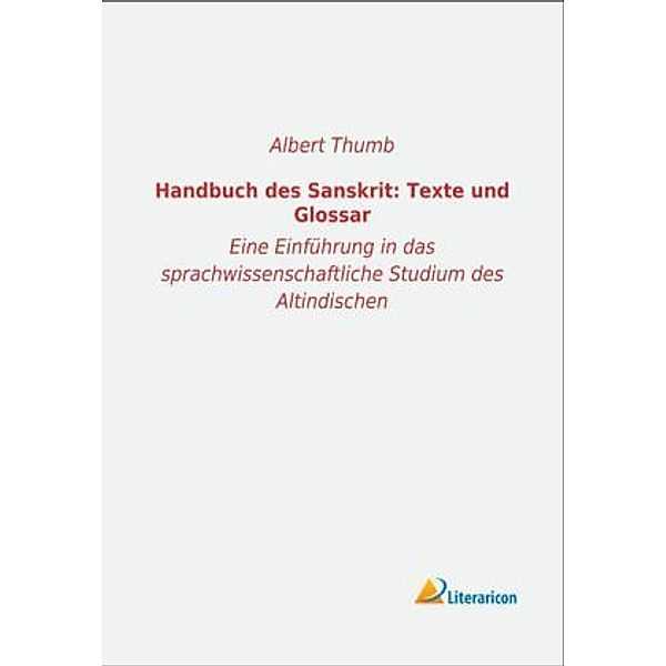 Handbuch des Sanskrit: Texte und Glossar, Albert Thumb