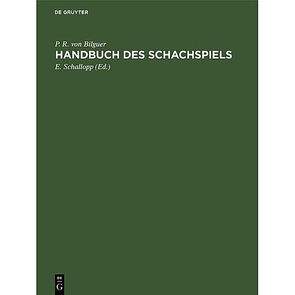 Handbuch des Schachspiels, P. R. Von Bilguer