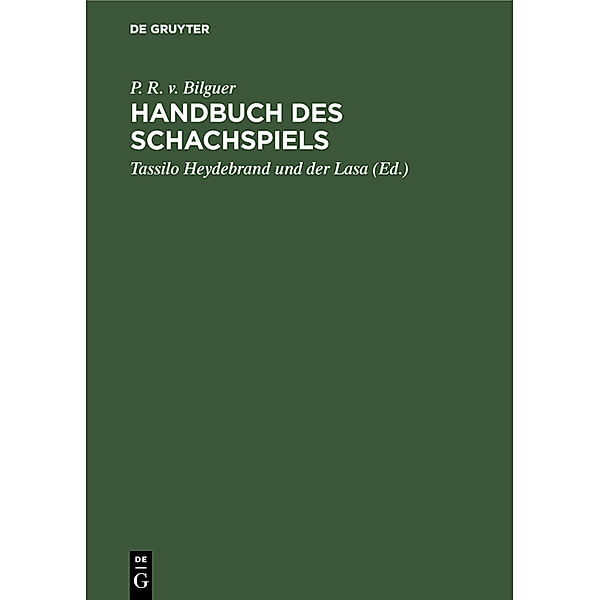 Handbuch des Schachspiels, P. R. v. Bilguer