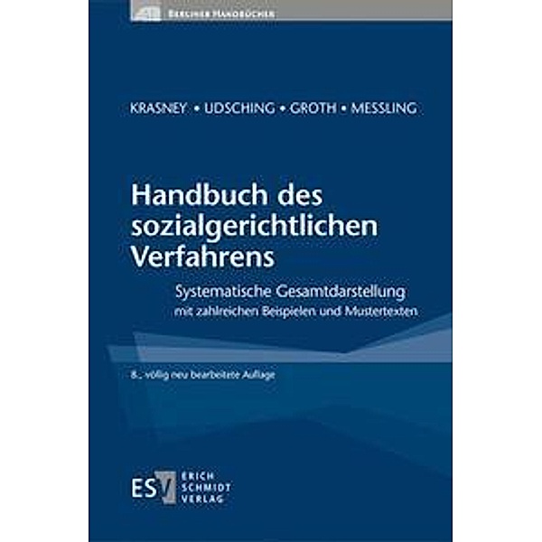 Handbuch des sozialgerichtlichen Verfahrens, Otto Ernst Krasney, Peter Udsching, Andy Groth