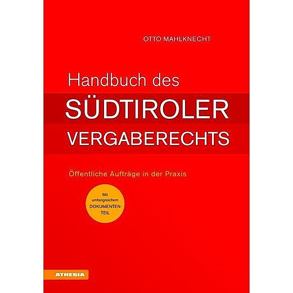 Handbuch des Südtiroler Vergaberechts, Otto Mahlknecht