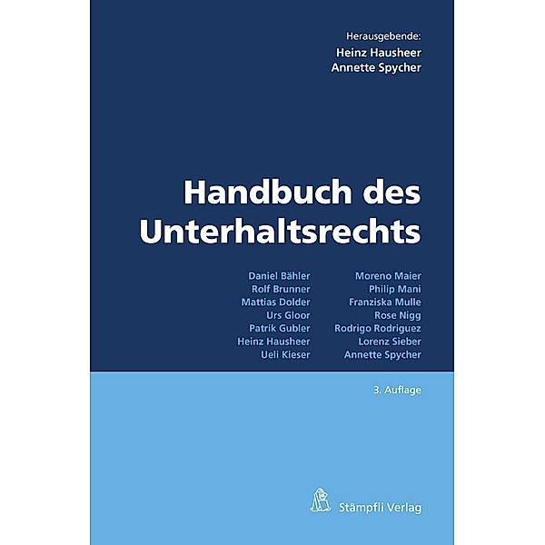 Handbuch des Unterhaltsrechts, Daniel Bähler, Lorenz Sieber, Mattias Dolder, Patrik Gubler, Philip Mani, Rodrigo Rodriguez