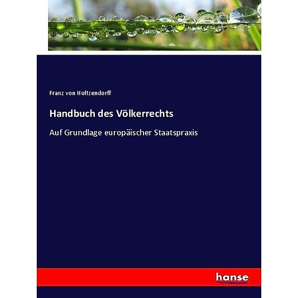 Handbuch des Völkerrechts, Franz von Holtzendorff