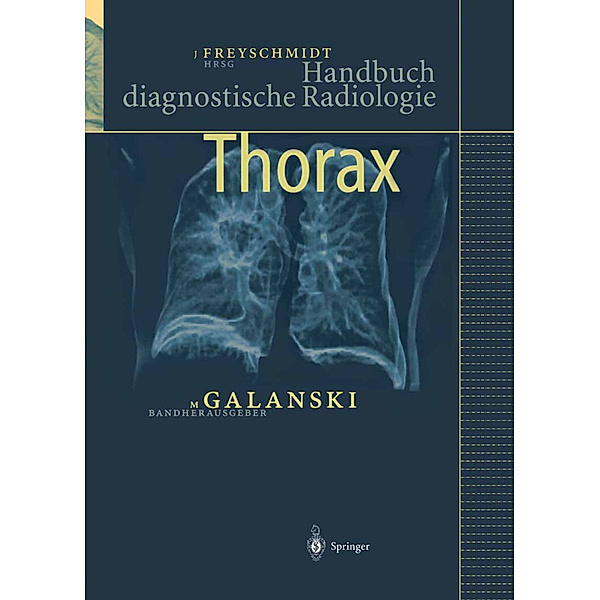 Handbuch diagnostische Radiologie / Thorax