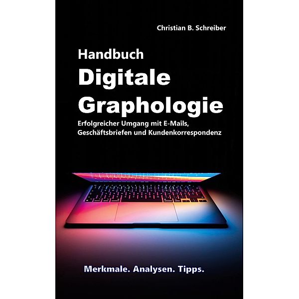 Handbuch Digitale Graphologie, Christian B. Schreiber