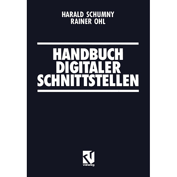 Handbuch Digitaler Schnittstellen, Harald Schumny, Rainer Ohl