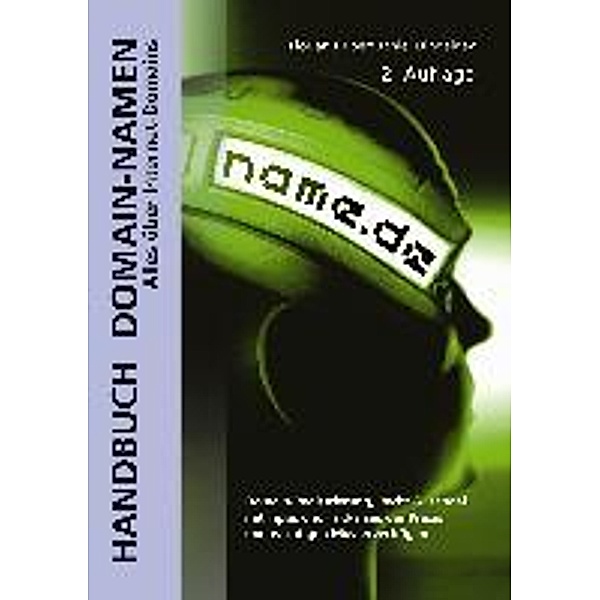 Handbuch Domain-Namen, Florian Huber, Daniel Dingeldey