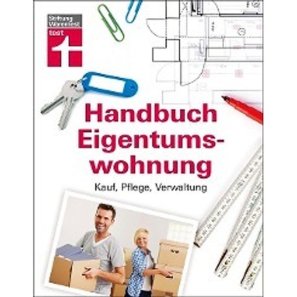 Handbuch Eigentumswohnung, Annette Schaller, Werner Siepe, Thomas Wieke