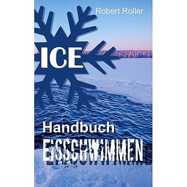 Handbuch Eisschwimmen, Robert Roller