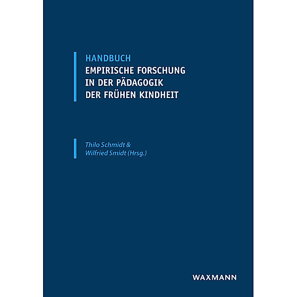 Handbuch empirische Forschung in der Pädagogik der frühen Kindheit