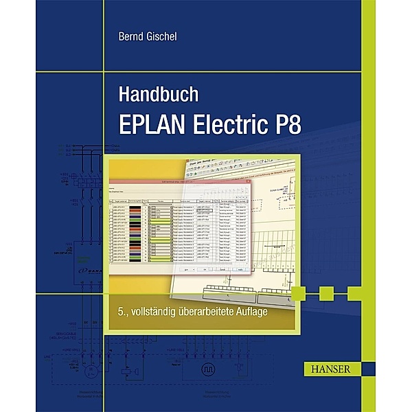 Handbuch EPLAN Electric P8, Bernd Gischel