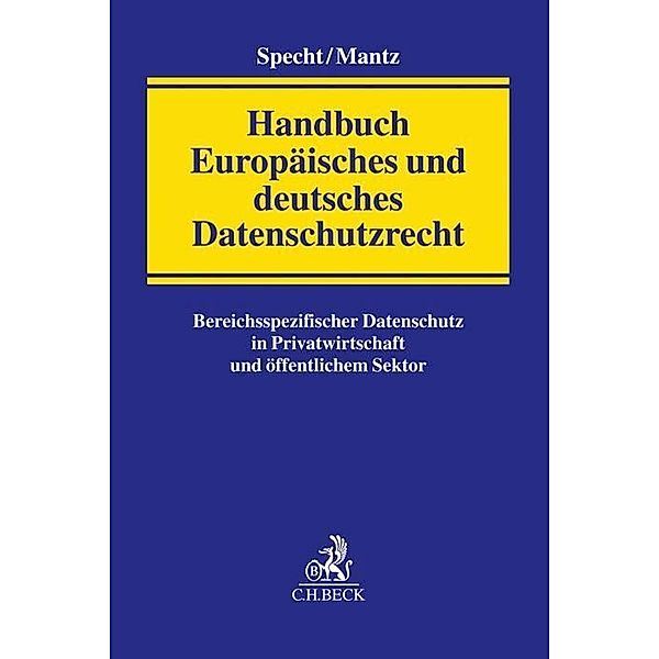 Handbuch Europäisches und deutsches Datenschutzrecht