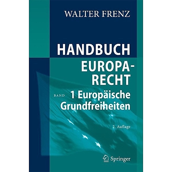 Handbuch Europarecht, Walter Frenz