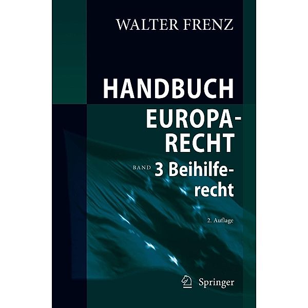 Handbuch Europarecht, Walter Frenz