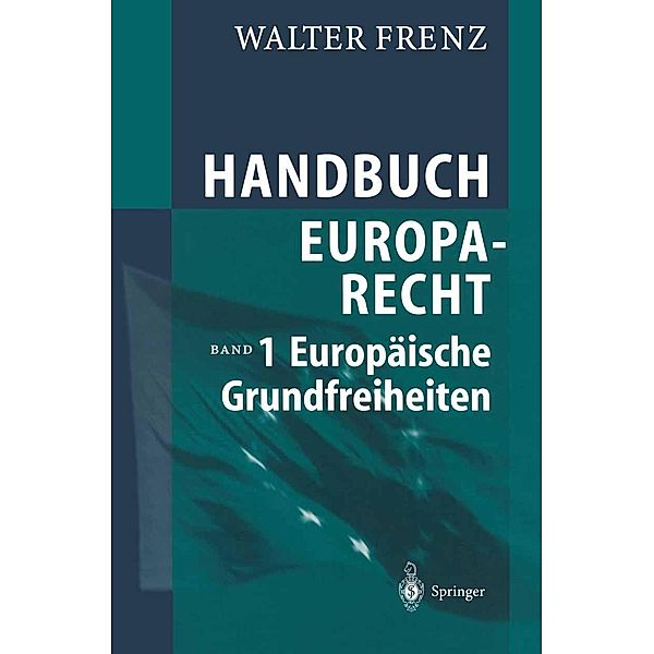 Handbuch Europarecht, Walter Frenz