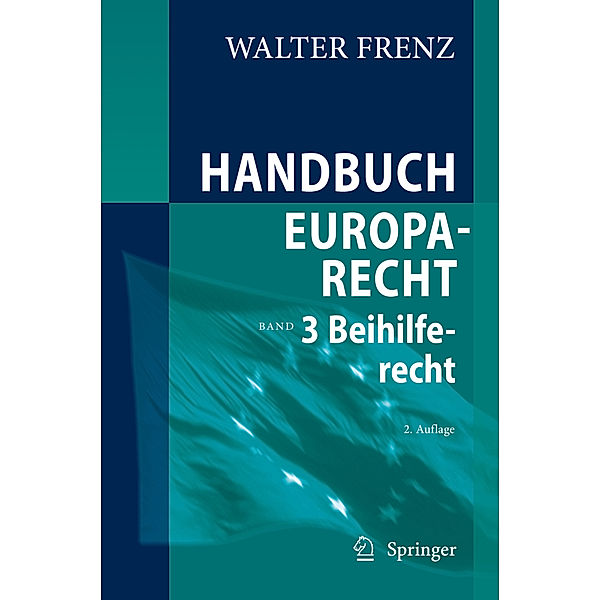 Handbuch Europarecht, Walter Frenz