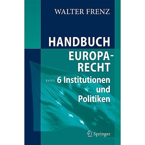 Handbuch Europarecht / Springer, Walter Frenz