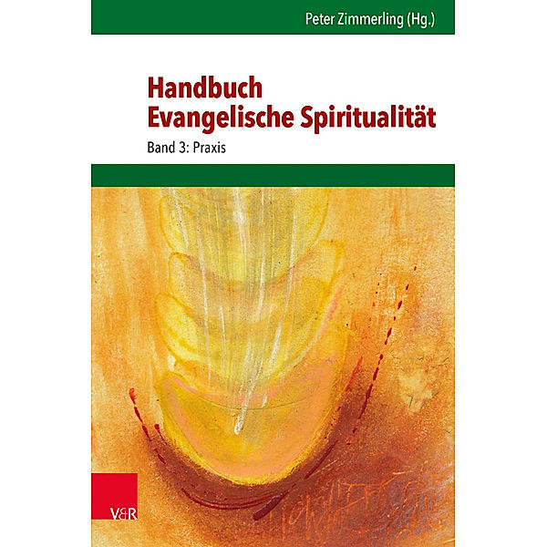 Handbuch Evangelische Spiritualität.Bd.3