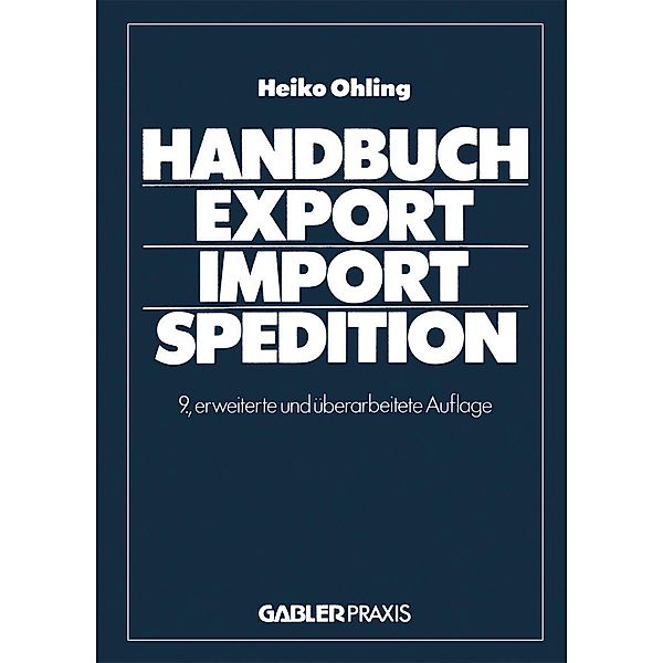 Handbuch Export - Import - Spedition, Ohling Heiko