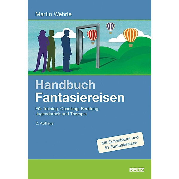 Handbuch Fantasiereisen / Beltz Handbuch, Martin Wehrle