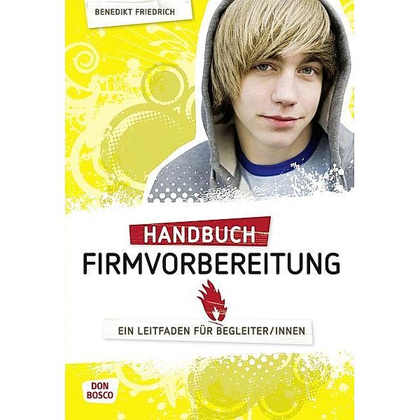 Handbuch Firmvorbereitung, Benedikt Friedrich