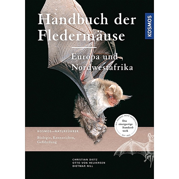 Handbuch Fledermäuse Europas, Christian Dietz, Dietmar Nill, Otto von Helversen