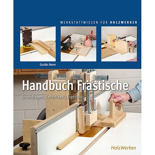 Handbuch Frästische, Guido Henn