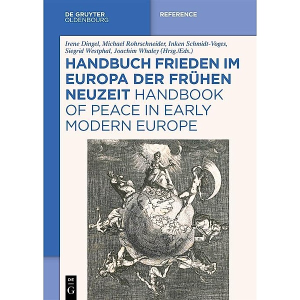 Handbuch Frieden im Europa der Frühen Neuzeit / Handbook of Peace in Early Modern Europe / Jahrbuch des Dokumentationsarchivs des österreichischen Widerstandes