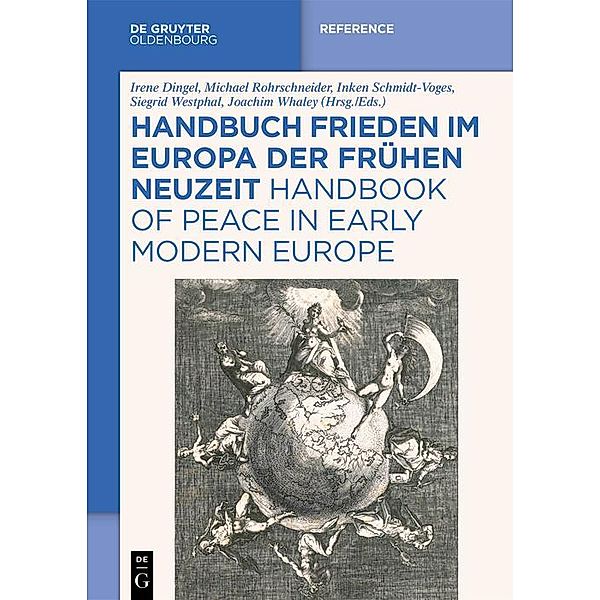 Handbuch Frieden im Europa der Frühen Neuzeit / Handbook of Peace in Early Modern Europe