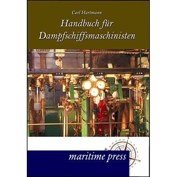 Handbuch für Dampfmaschinisten, Carl Hartmann