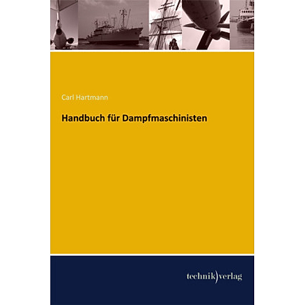 Handbuch für Dampfmaschinisten, Carl Hartmann