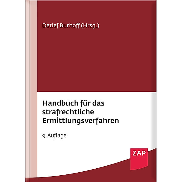 Handbuch für das strafrechtliche Ermittlungsverfahren, Detlef Burhoff, Annika Hirsch, Thomas Hillenbrand, Mirko Laudon, Frederic Schneider