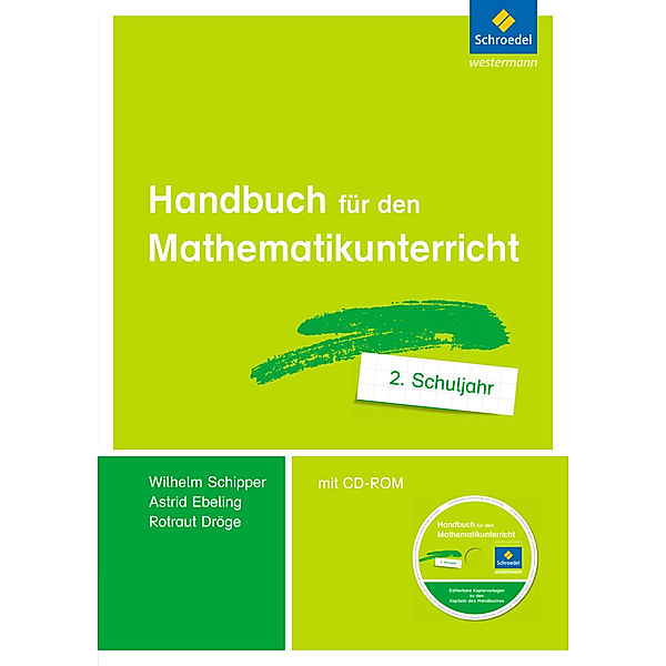Handbuch für den Mathematikunterricht an Grundschulen, Rotraud Dröge, Astrid Ebeling, Wilhelm Schipper