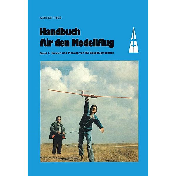 Handbuch für den Modellflug, Werner Thies