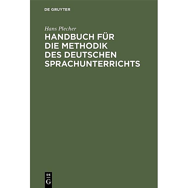 Handbuch für die Methodik des deutschen Sprachunterrichts / Jahrbuch des Dokumentationsarchivs des österreichischen Widerstandes, Hans Plecher