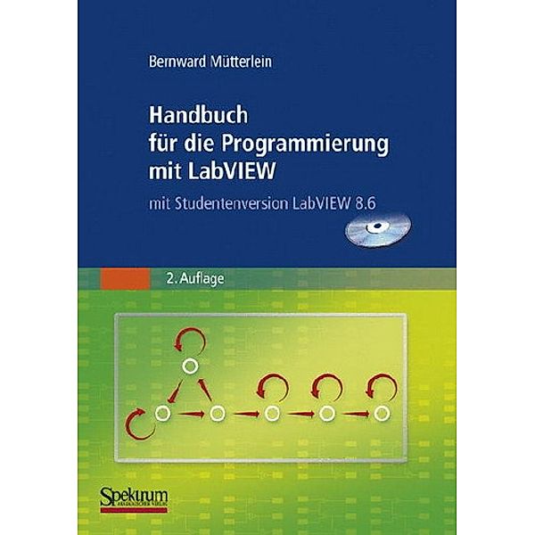 Handbuch für die Programmierung mit LabVIEW, Bernward Mütterlein