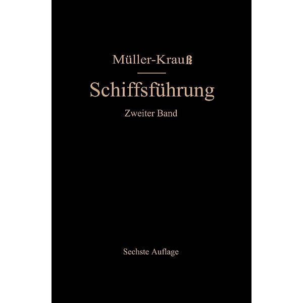 Handbuch für die Schiffsführung / Handbuch für die Schiffsführung Bd.2