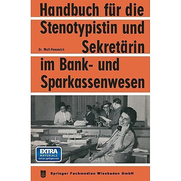 Handbuch für die Stenotypistin und Sekretärin im Bank- und Sparkassenwesen, NA Wolf-Pommrich