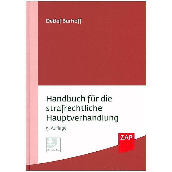 Handbuch für die strafrechtliche Hauptverhandlung, Detlef Burhoff