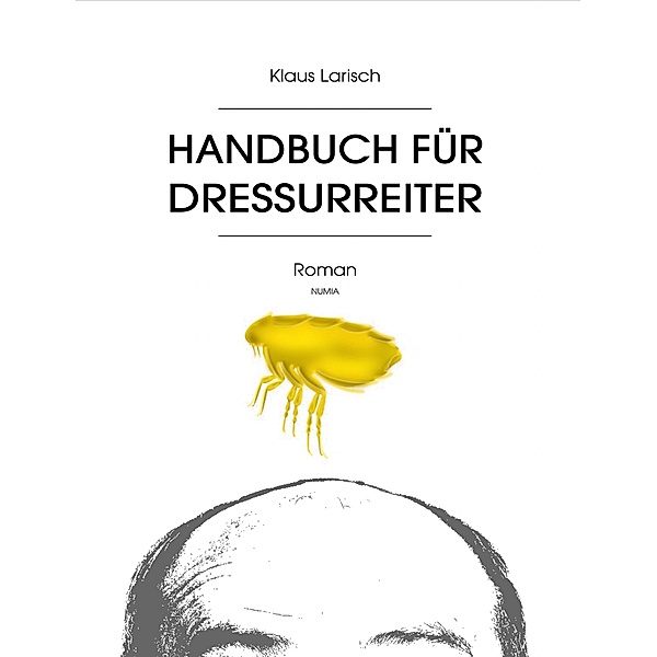 Handbuch für Dressurreiter, Klaus Larisch
