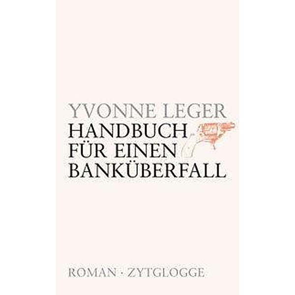 Handbuch für einen Banküberfall, Yvonne Léger